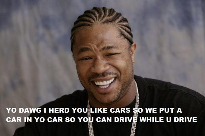 Xzibit Yo Dawg